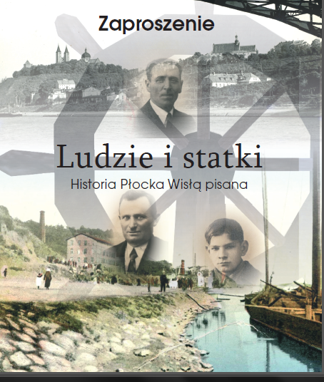 Ludzie i statki, Historia Płocka Wisłą pisana